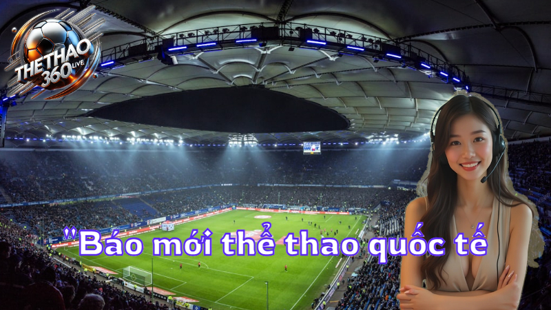 "Báo mới thể thao quốc tế